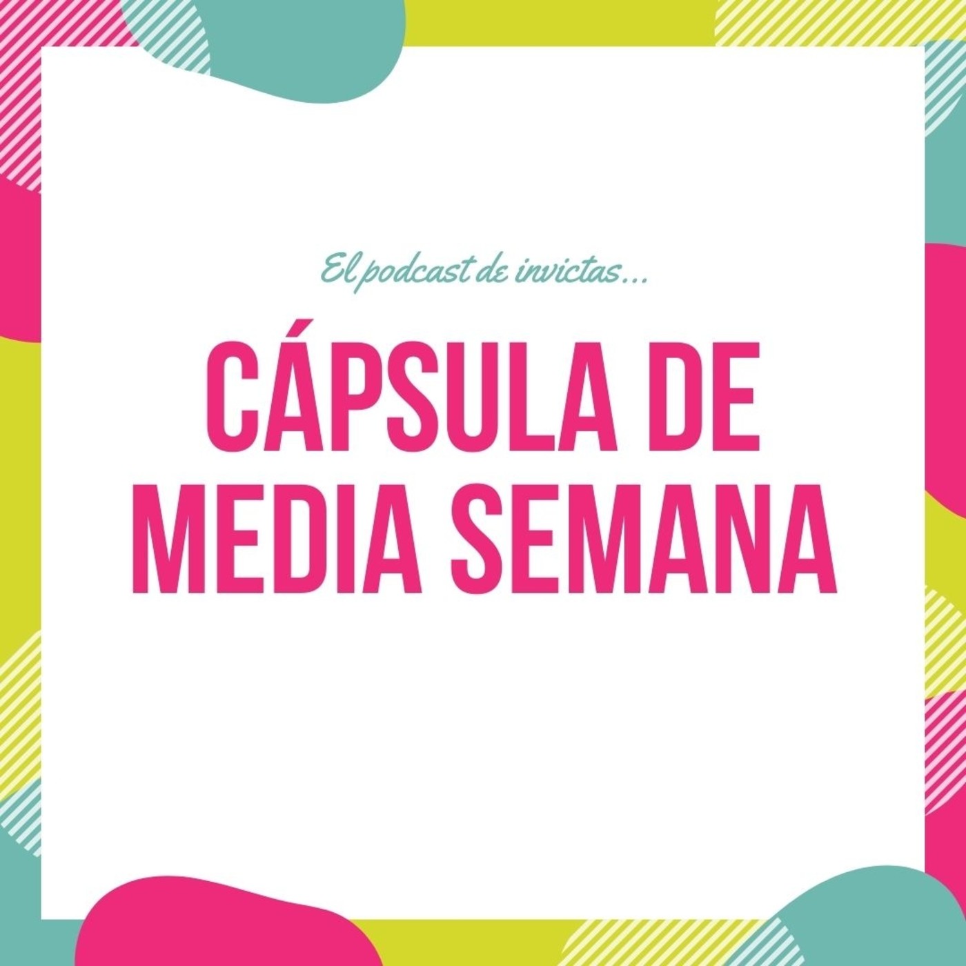 Cápsulas de media semana