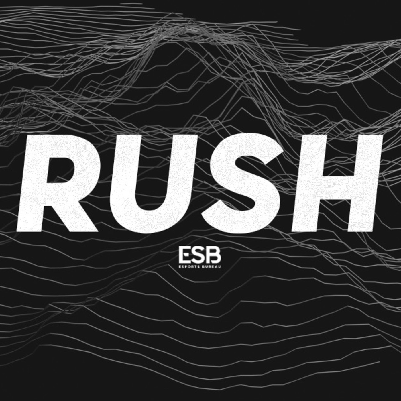 Esports Bureau Rush x004 episode artwork