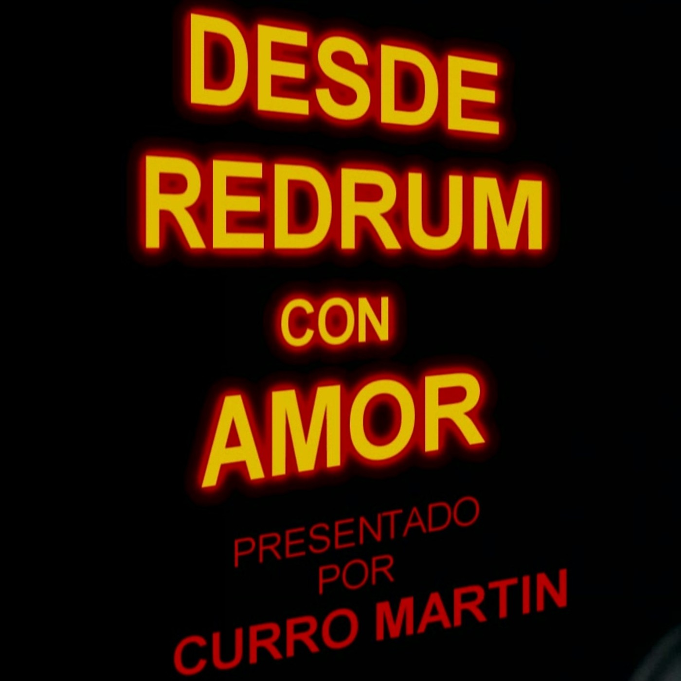 DESDE REDRUM CON AMOR