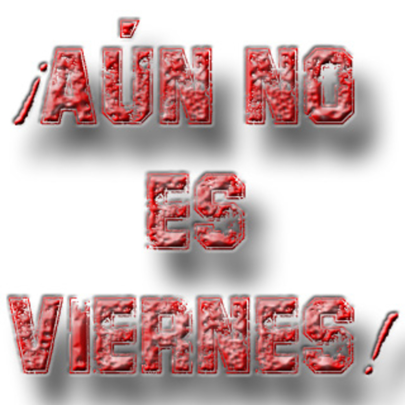 ¡Aún no es viernes! | 22/04/2020 episode artwork