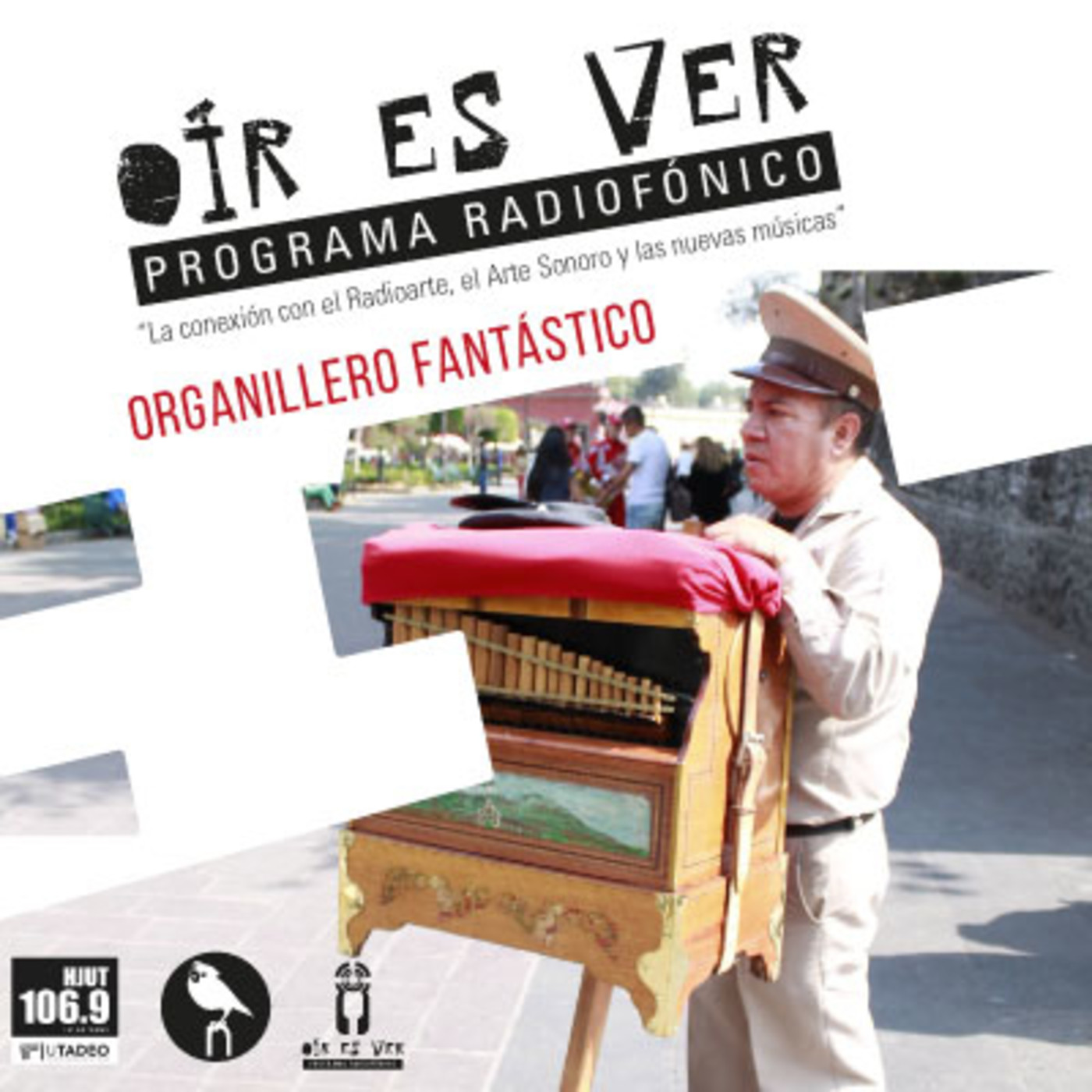 Oír es Ver. Organillero fantástico episode artwork