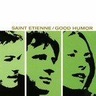 VERSUS: Good Humor (St. Etienne) vs. This year's girl (Pizzicato Five)