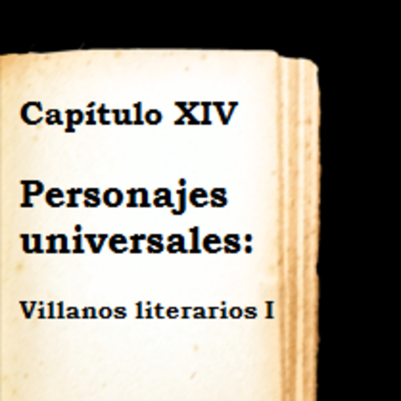 Capítulo XIV - Personajes universales (Villanos literarios I) episode artwork