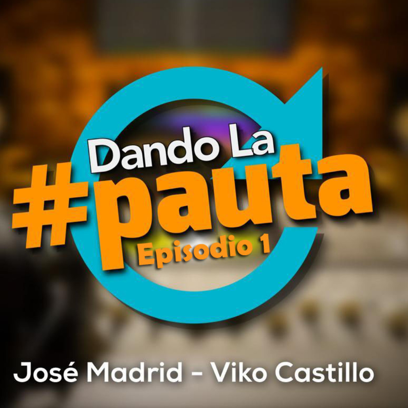 Dando la Pauta Episodio 1 13 de abril 2020 episode artwork