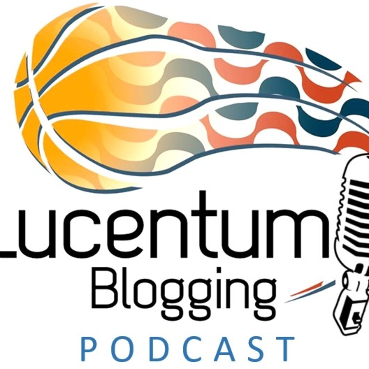 Lucentum Blogging Podcast