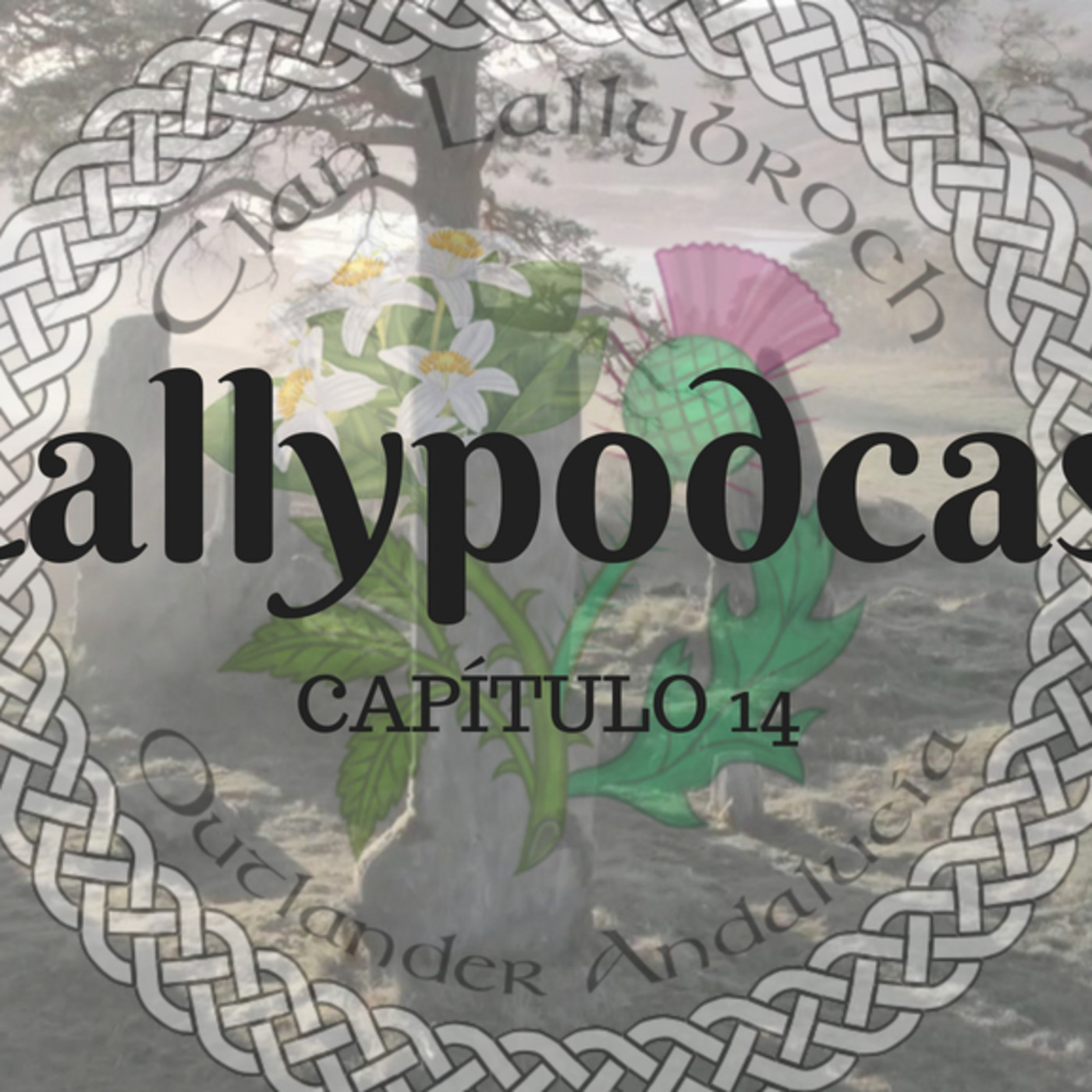 LallyPodcasts - Podcasts irreverentes de Outlander