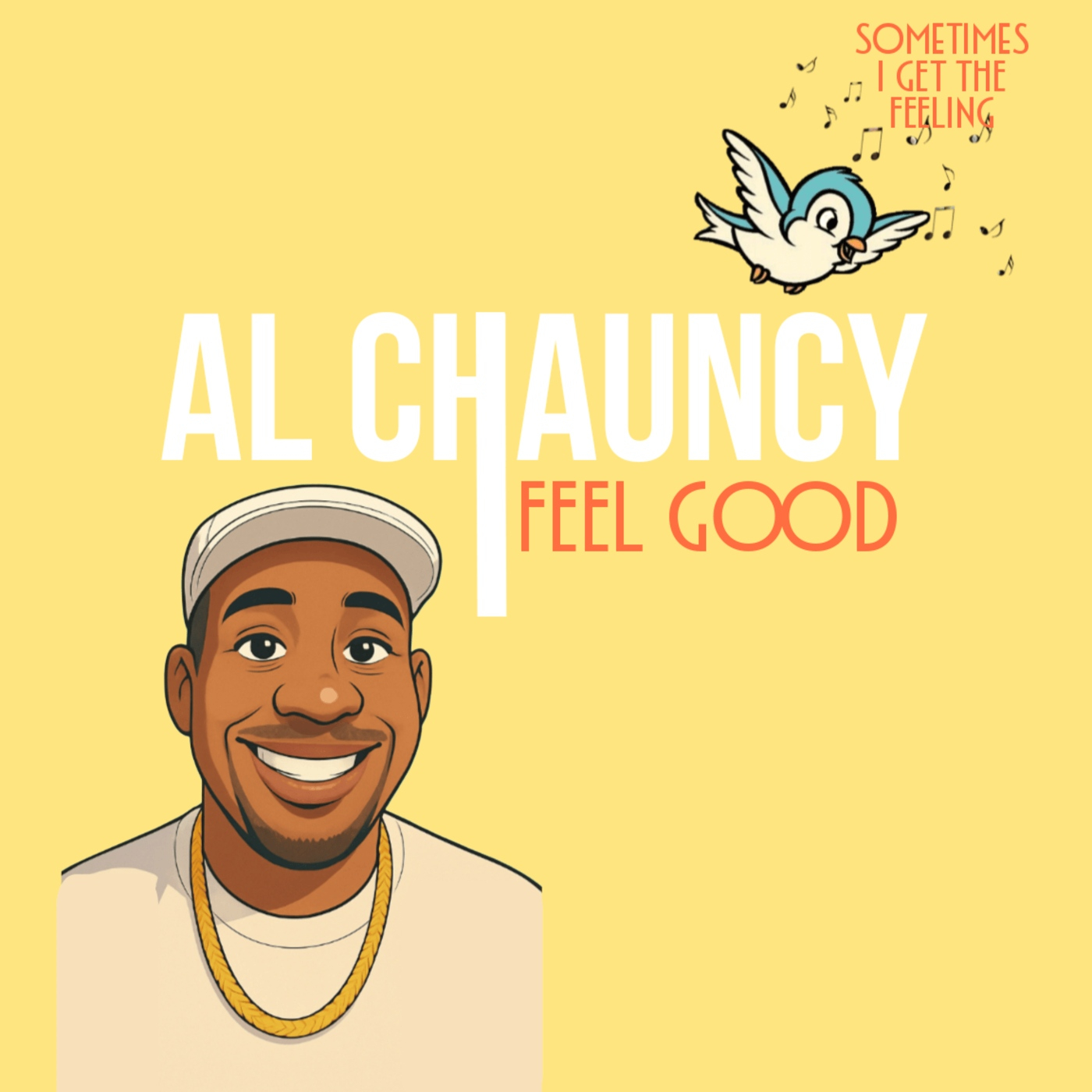 AL CHAUNCY - I Feel Good. episode artwork