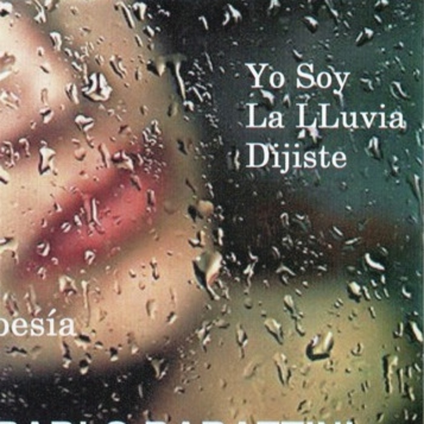 yo soy la lluvia dijiste