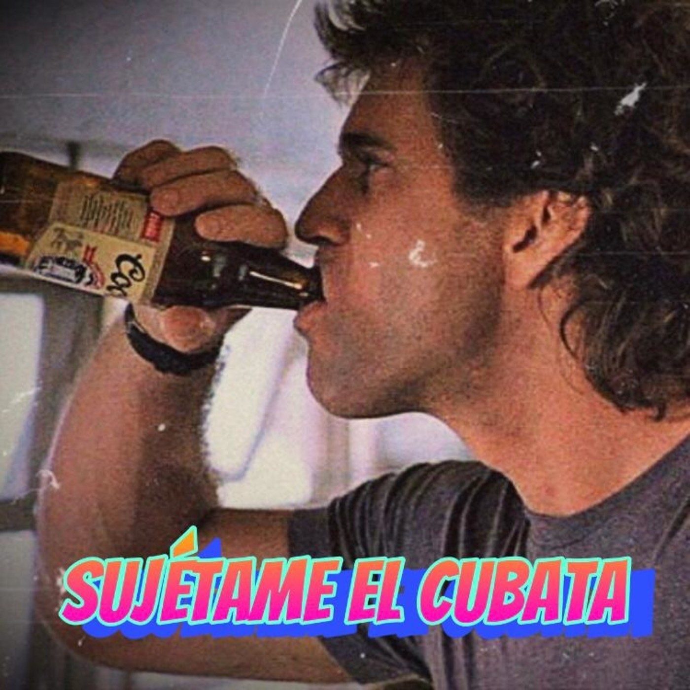 Sujétame el cubata