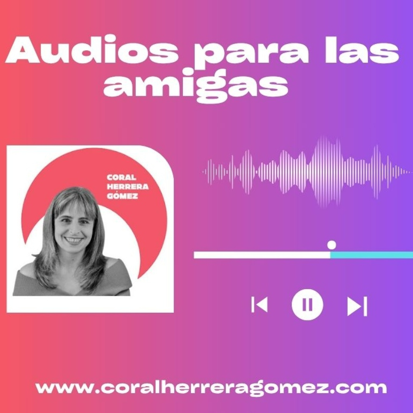 Coral Herrera Gómez Podcasts