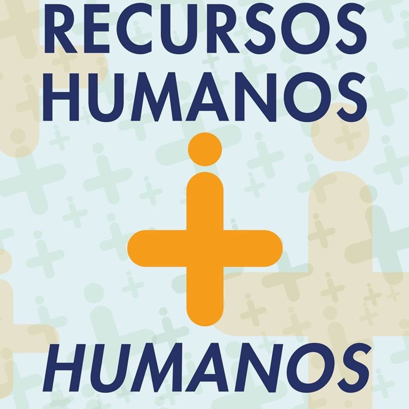 Recursos Humanos + Humanos