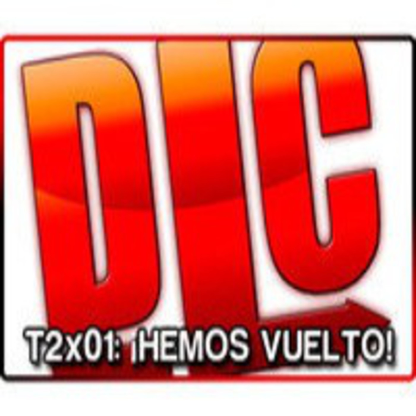 DLC Radio - 2x01 - Hemos vuelto! episode artwork
