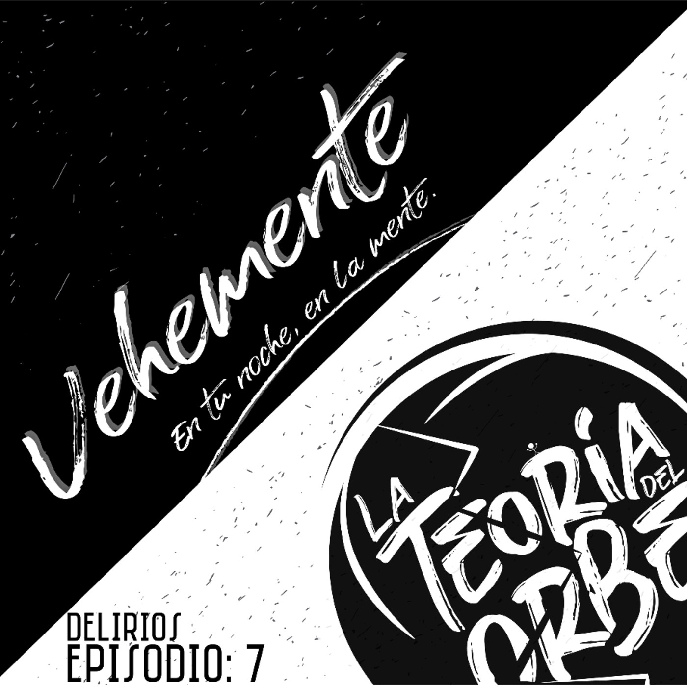 VEHEMENTE: en tu noche, en la mente.