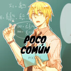 Poco Más Común Ep.102