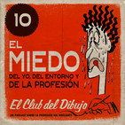 10 #ECDD · El Miedo: del YO, del Entorno y de la Profesión - El Club del Dibujo