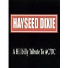 Hayssed Dixie - A Hillbilly tribute to AC/DC (2001) - tema 1 - HighWay to Hell