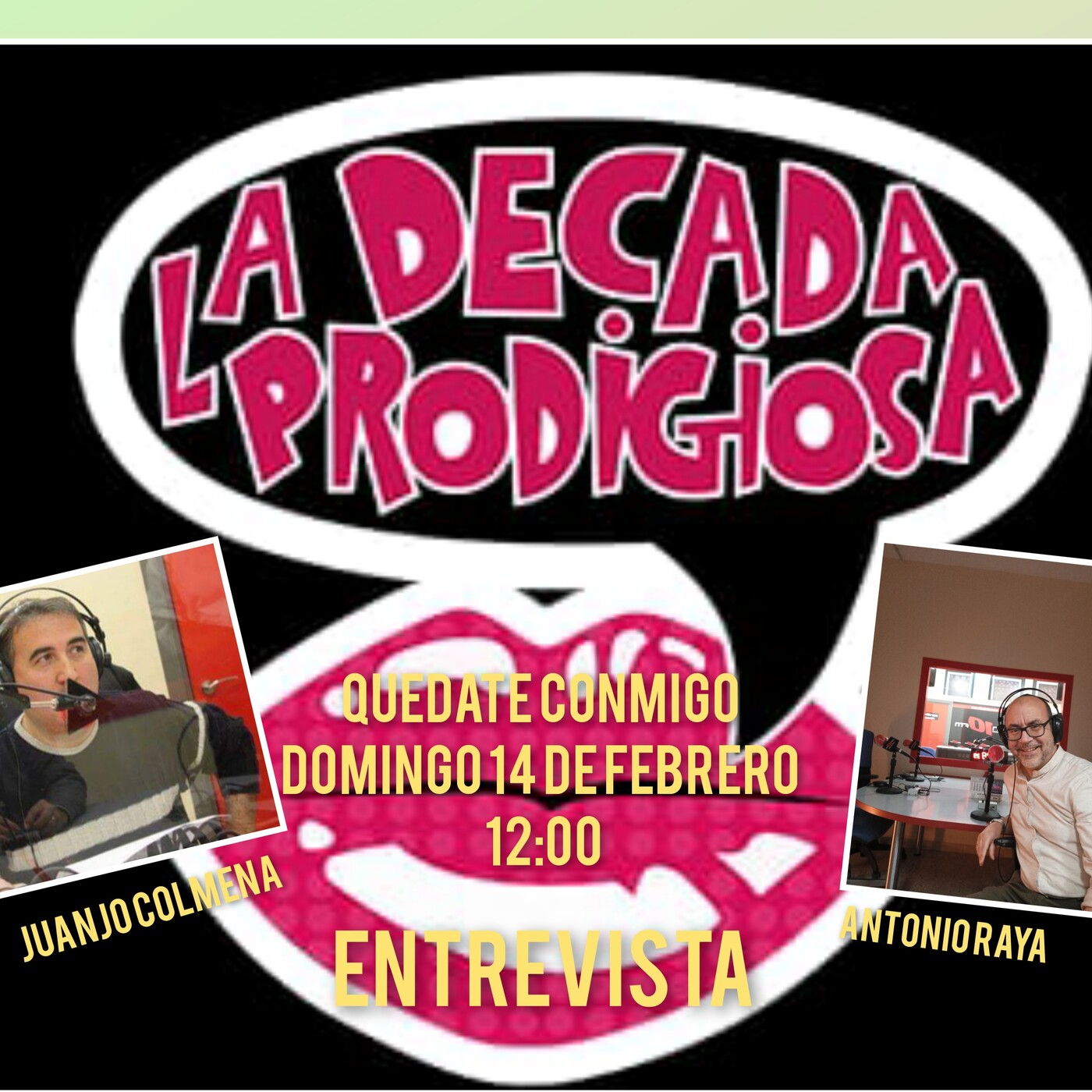 Entrevista a Juanma Fiñana de La Década Prodigiosa 14-02-2021 Programa Quédate Conmigo con Juanjo Colmena y Antonio R episode artwork