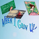"When I grow up: teacher"