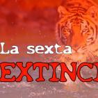 160302 CPT - La sexta extinción