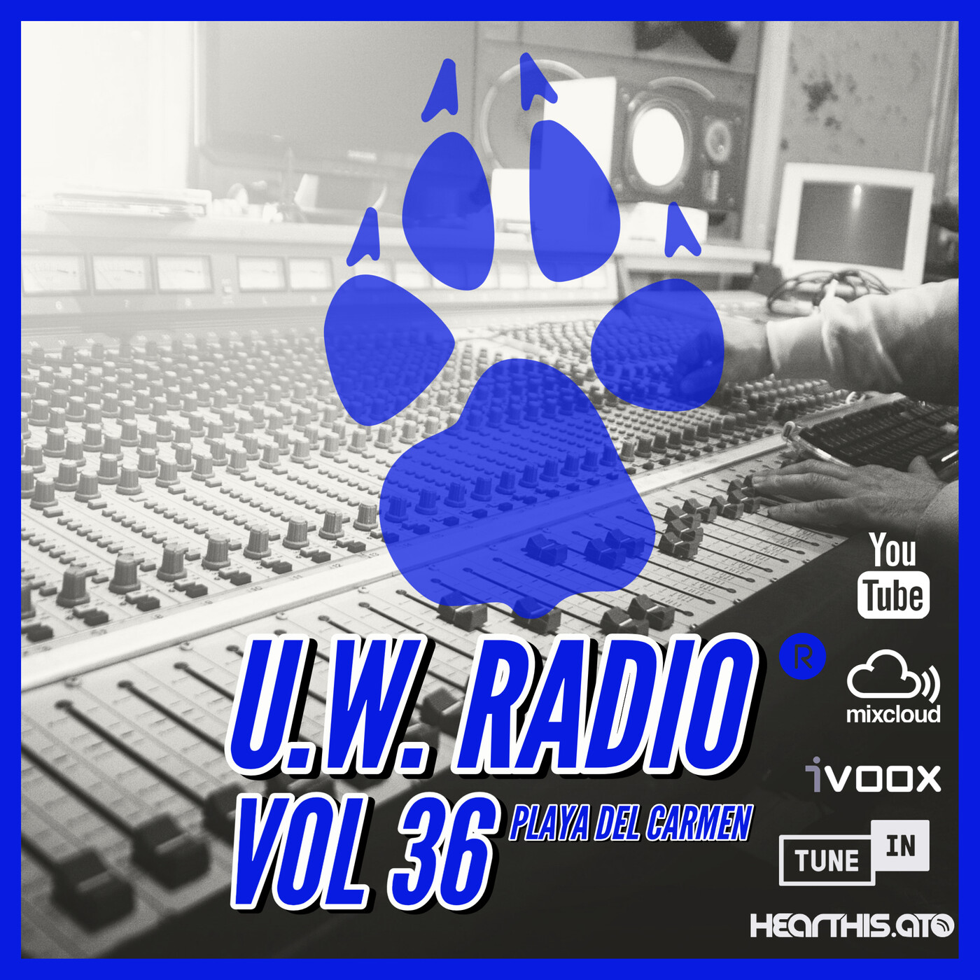 U.W.RADIO HOUSE MUSIC IN PLAYA DEL CARMEN VOL 36 episode artwork