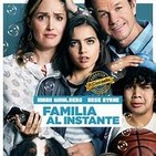 Familia al instante de Sean Anders