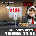 PANDA SHOW Ep. 164 VIERNES 24 DE MAYO 2019