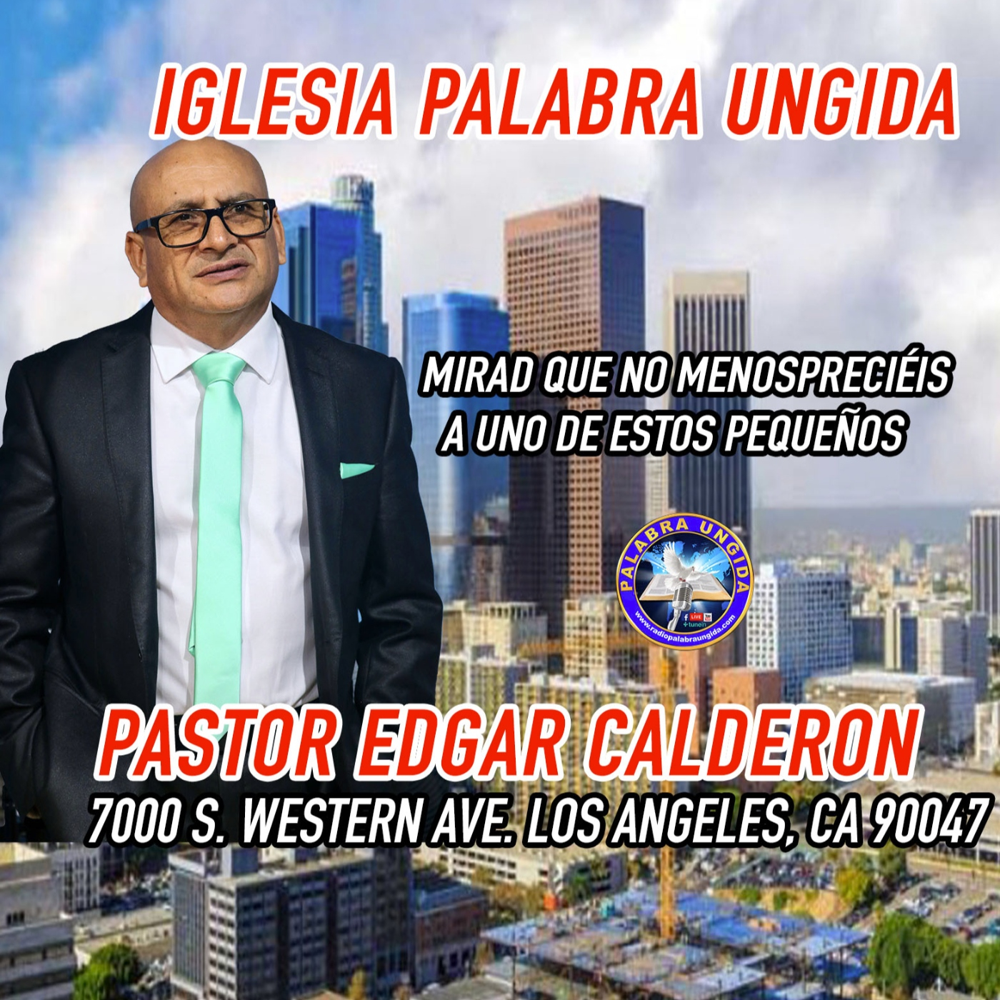 Mirad que no menospreciéis a uno de estos pequeños/Edgar Calderon Palabra Ungida episode artwork