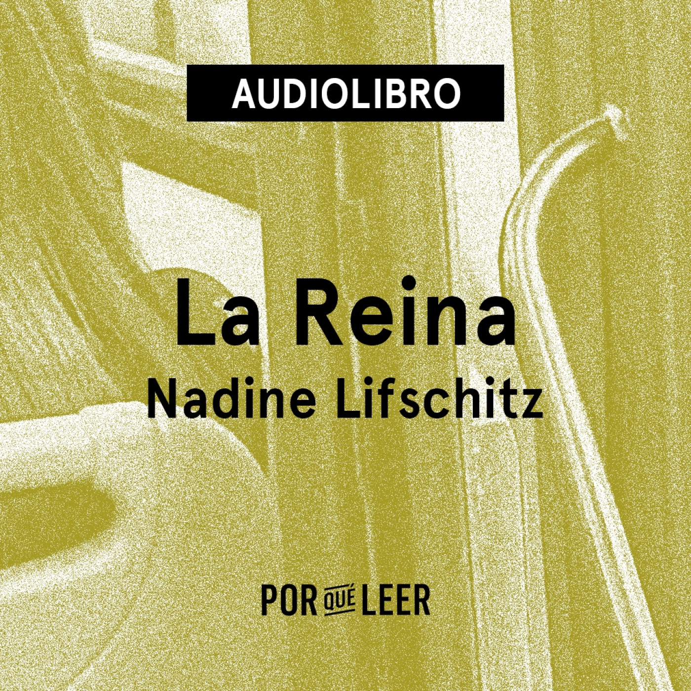 La Reina - Nadine Lifschitz
