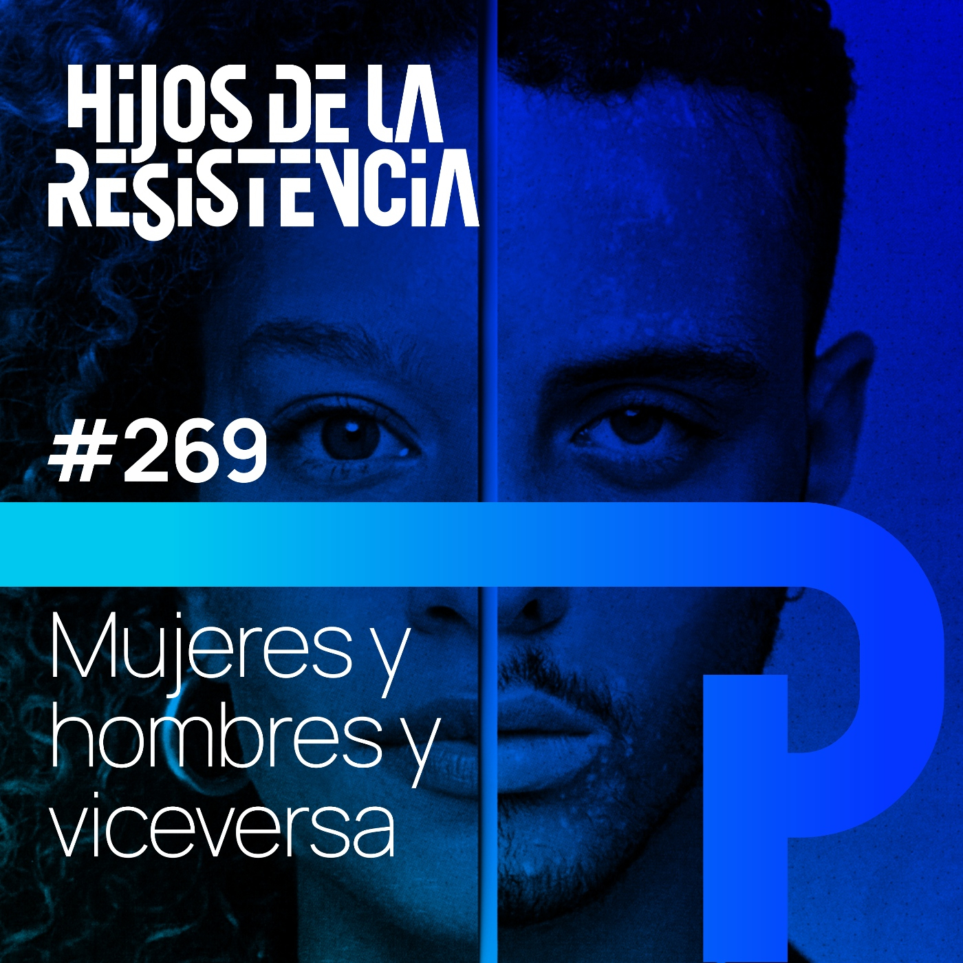 #269 Mujeres y hombres y viceversa