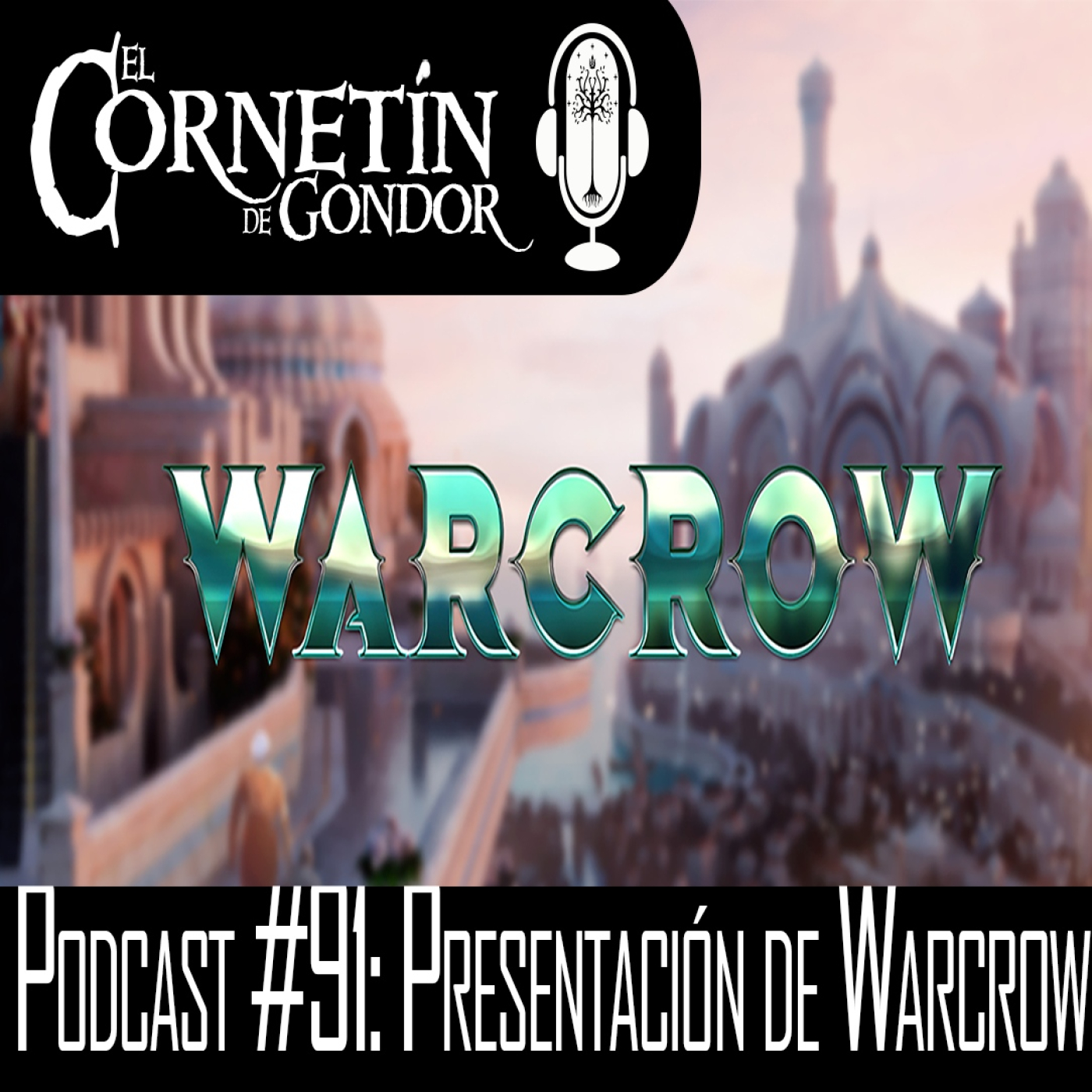 Podcast #91: Presentación Warcrow
