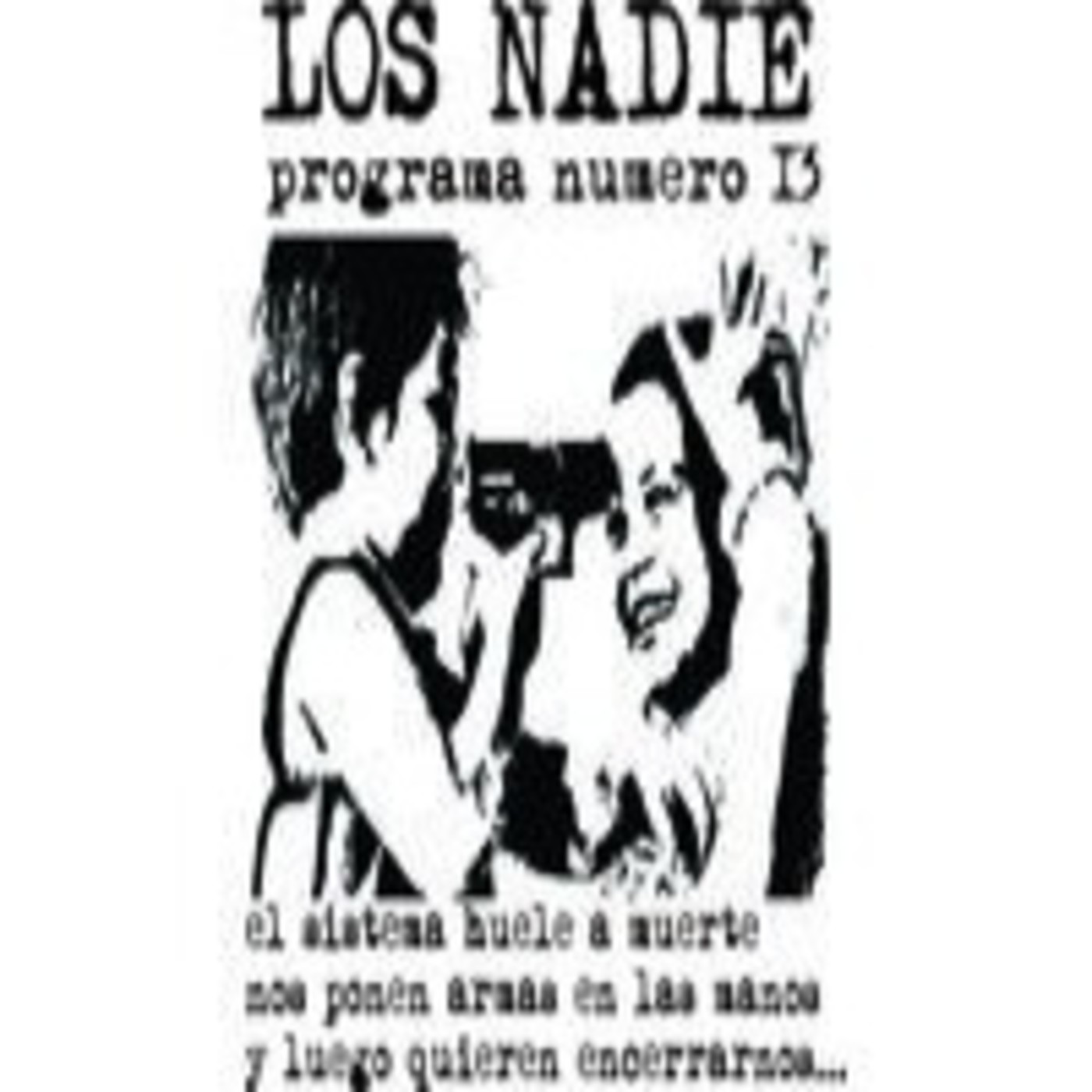 LOS NADIE programa numero 13 episode artwork