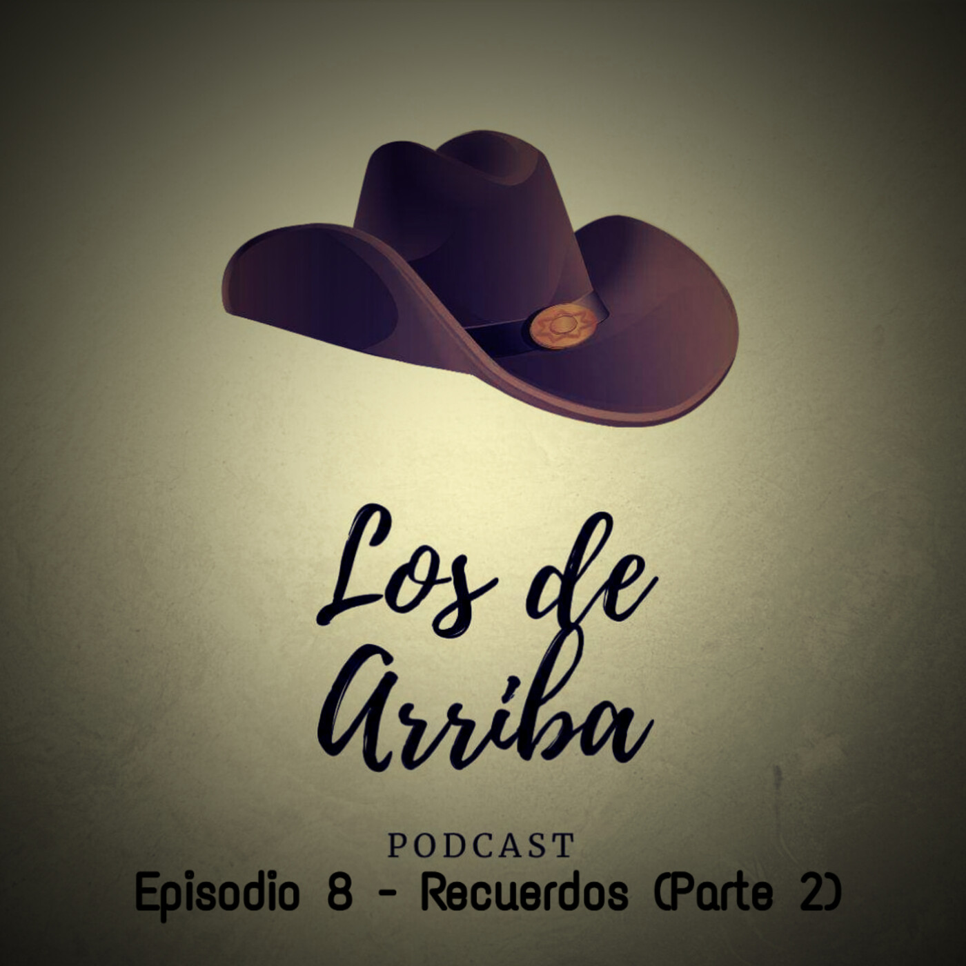 Los De Arriba Podcast