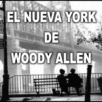 Viajar de cine 3x01 - El Nueva York de Woody Allen