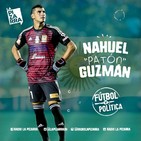 Fútbol y Política: Nahuel "Patón" Guzmán - Radio La Pizarra - 04 may 19