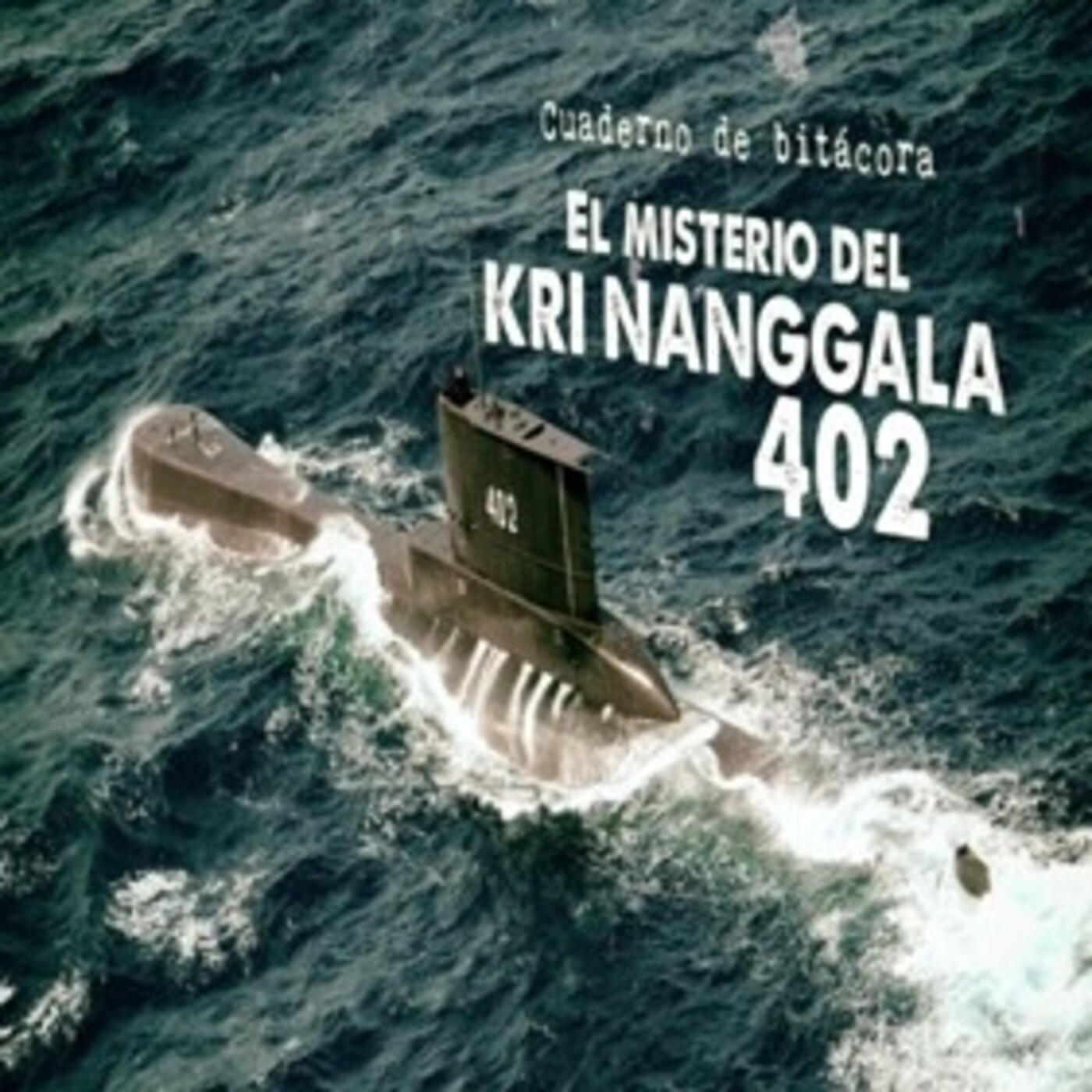 Cuarto Milenio: El misterio del Kri Nanggala-402