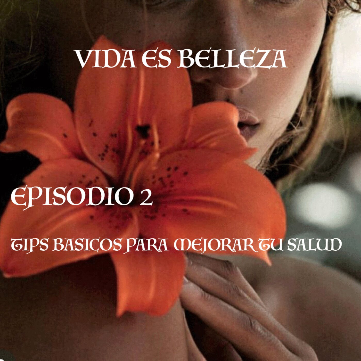 Podcast Vida es belleza