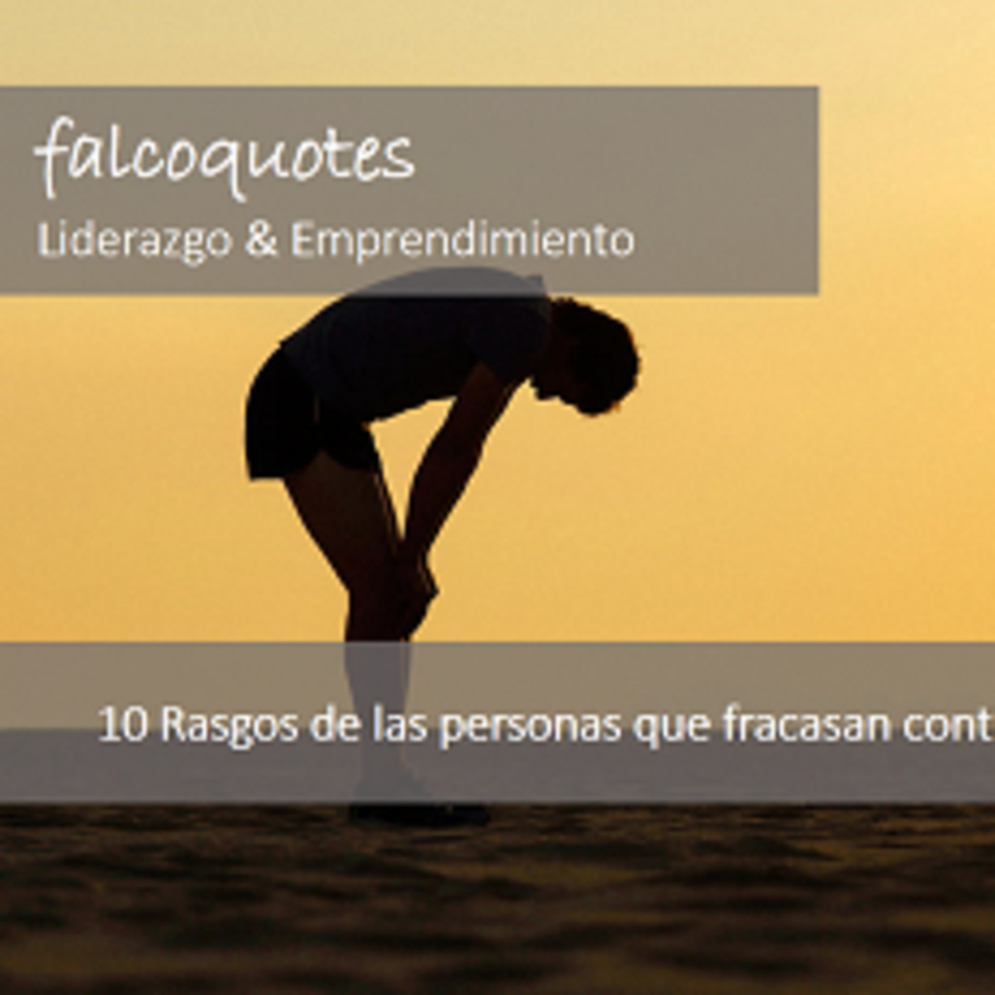 10 rasgos de las personas que fracasan continuamente
