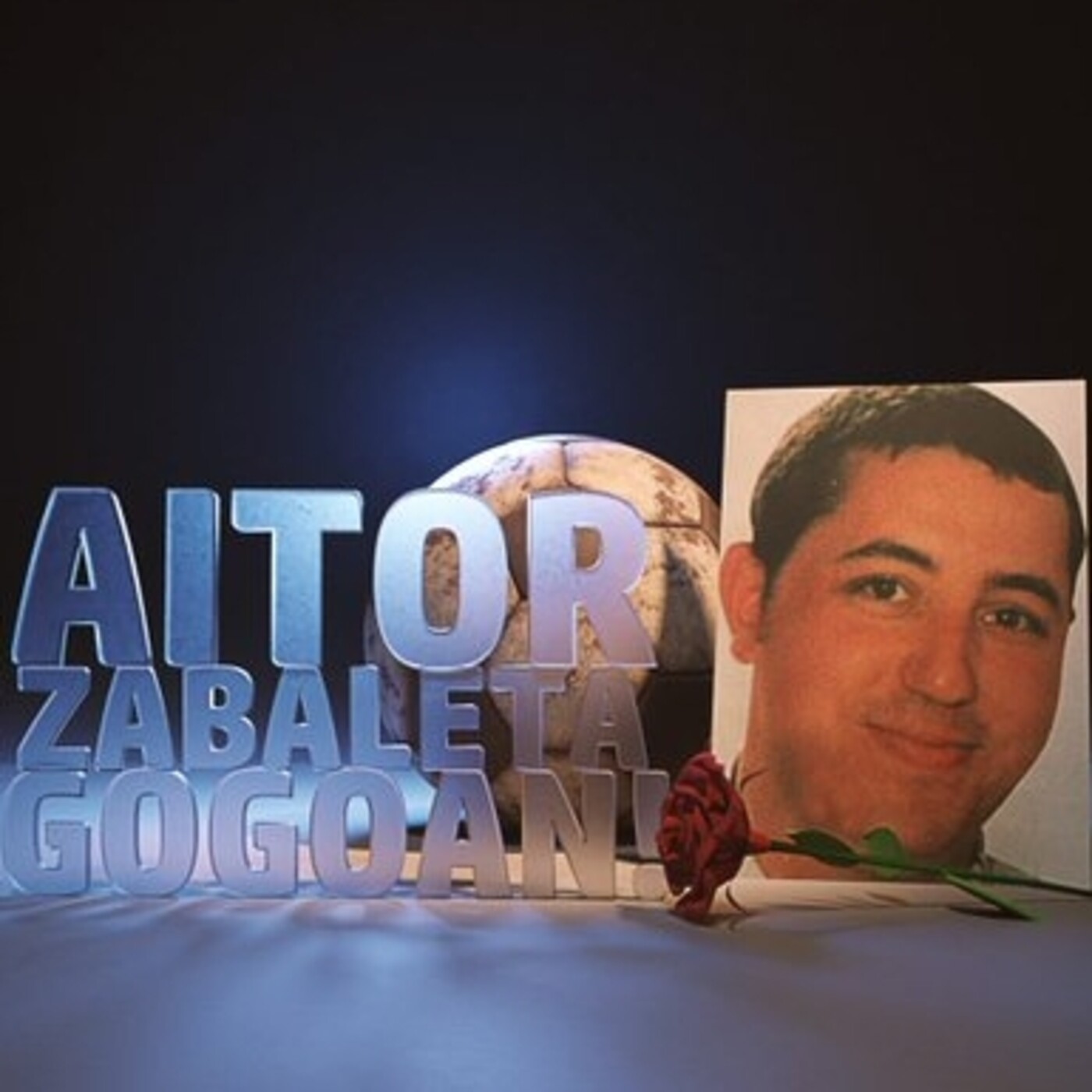 El día que me hice antifascista (Aitor Zabaleta, gogoan zaitugu) episode artwork