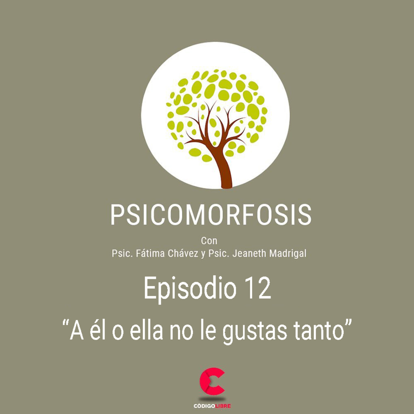 Psicomorfosis Ep. 12 :: "A él o ella, no les gustas tanto" Psicomorfosis Ep. 12 :: "A él o ella, no les gustas tanto"