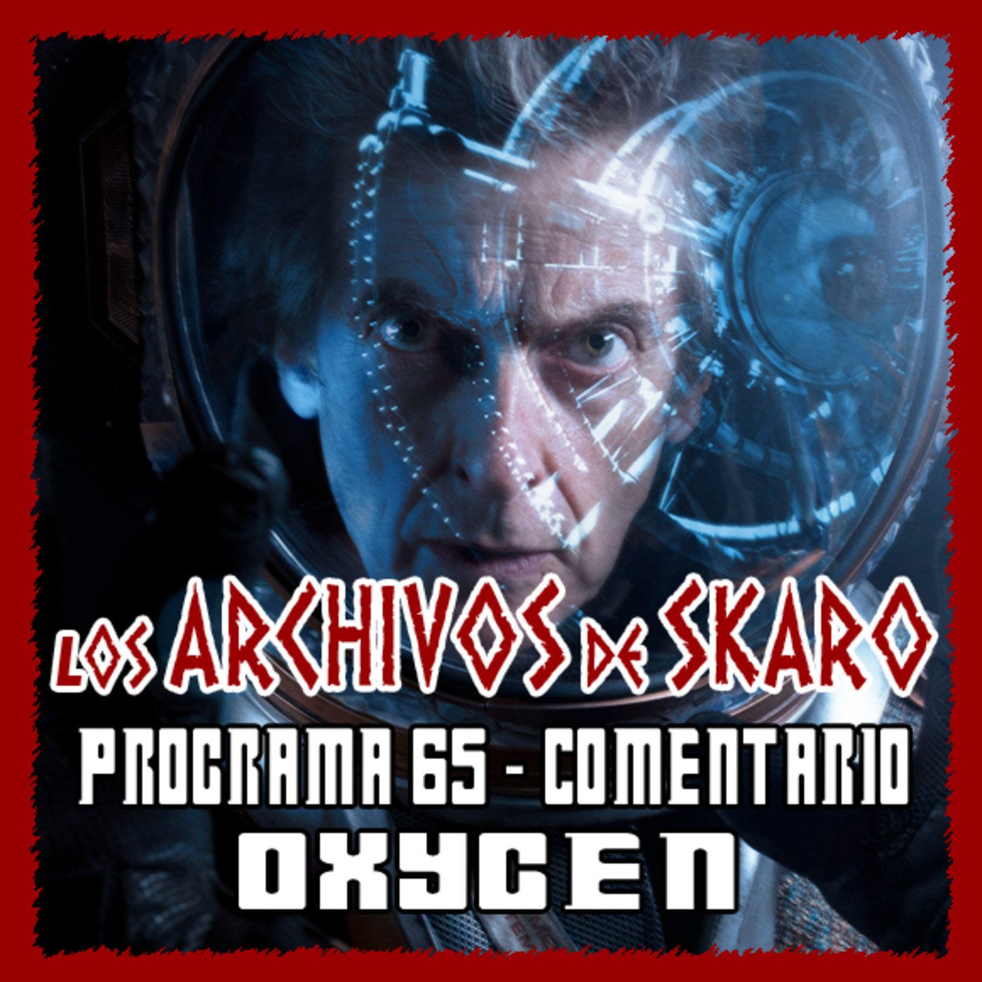Los Archivos de Skaro Programa 65 - Oxygen: Space Crop Rotation 101 episode artwork