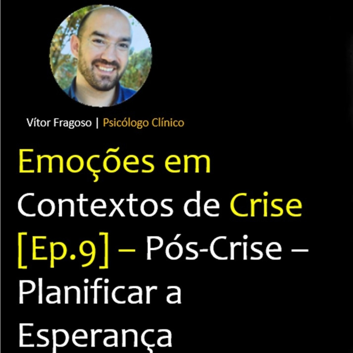 Emoções em Tempo de Crise