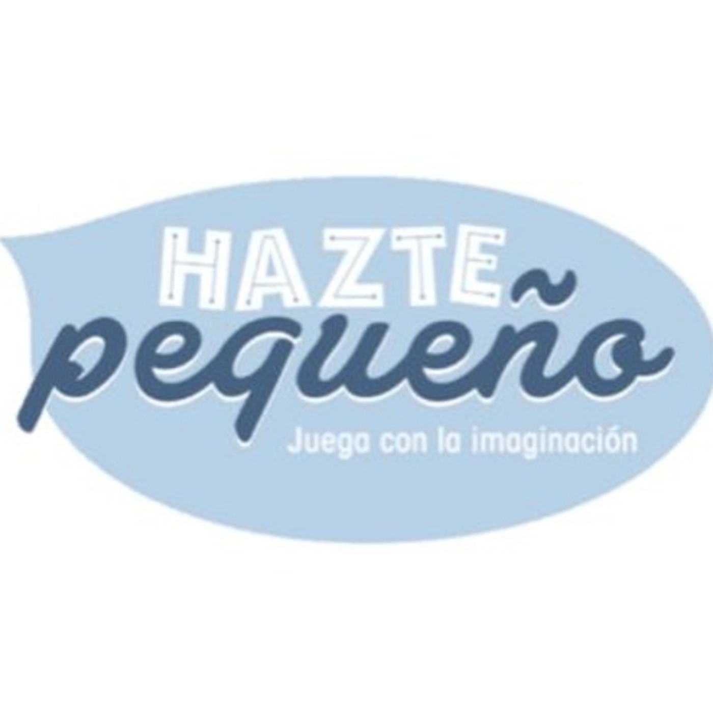 HAZTE PEQUEÑO