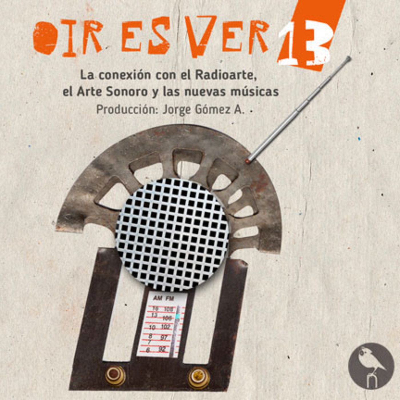 OÍR ES VER #13. Jorge Gómez A. episode artwork