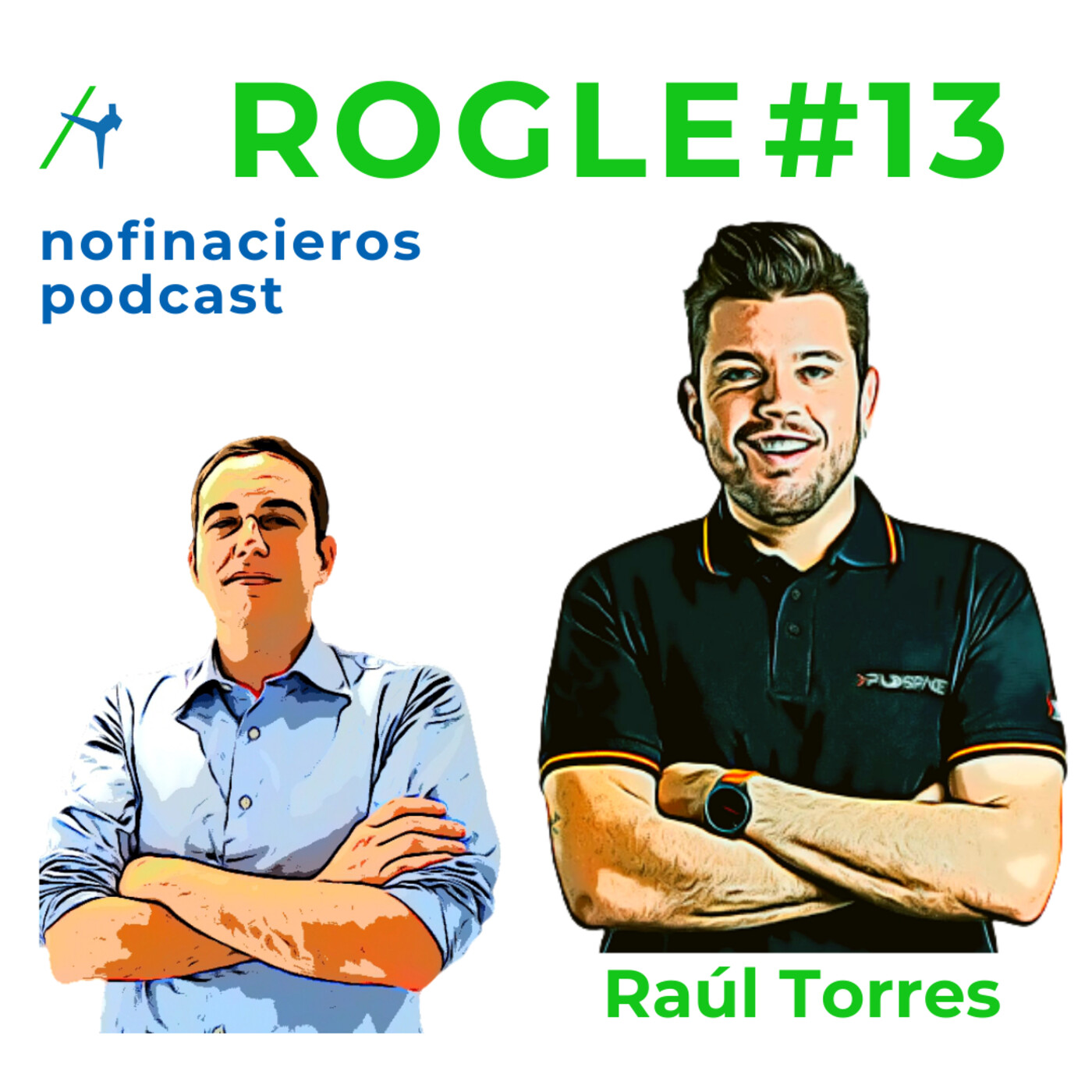Rogle #13   Cohetes, Startups y más con Raúl Torres de PLD Space