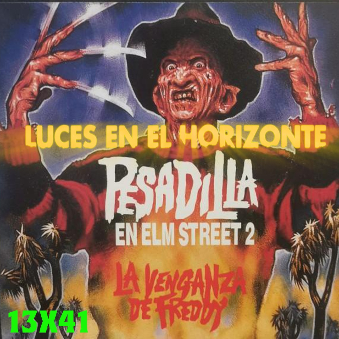Pesadilla en Elm street 2 - Luces en el Horizonte 13X41