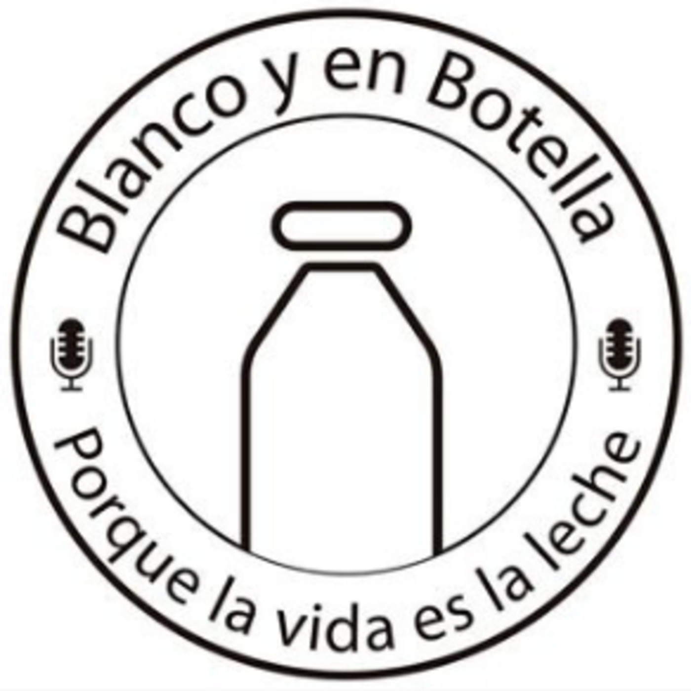 BLANCO Y EN BOTELLA... PORQUE LA VIDA ES LA LECHE