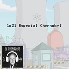 1x21 Especial Chernobyl.
