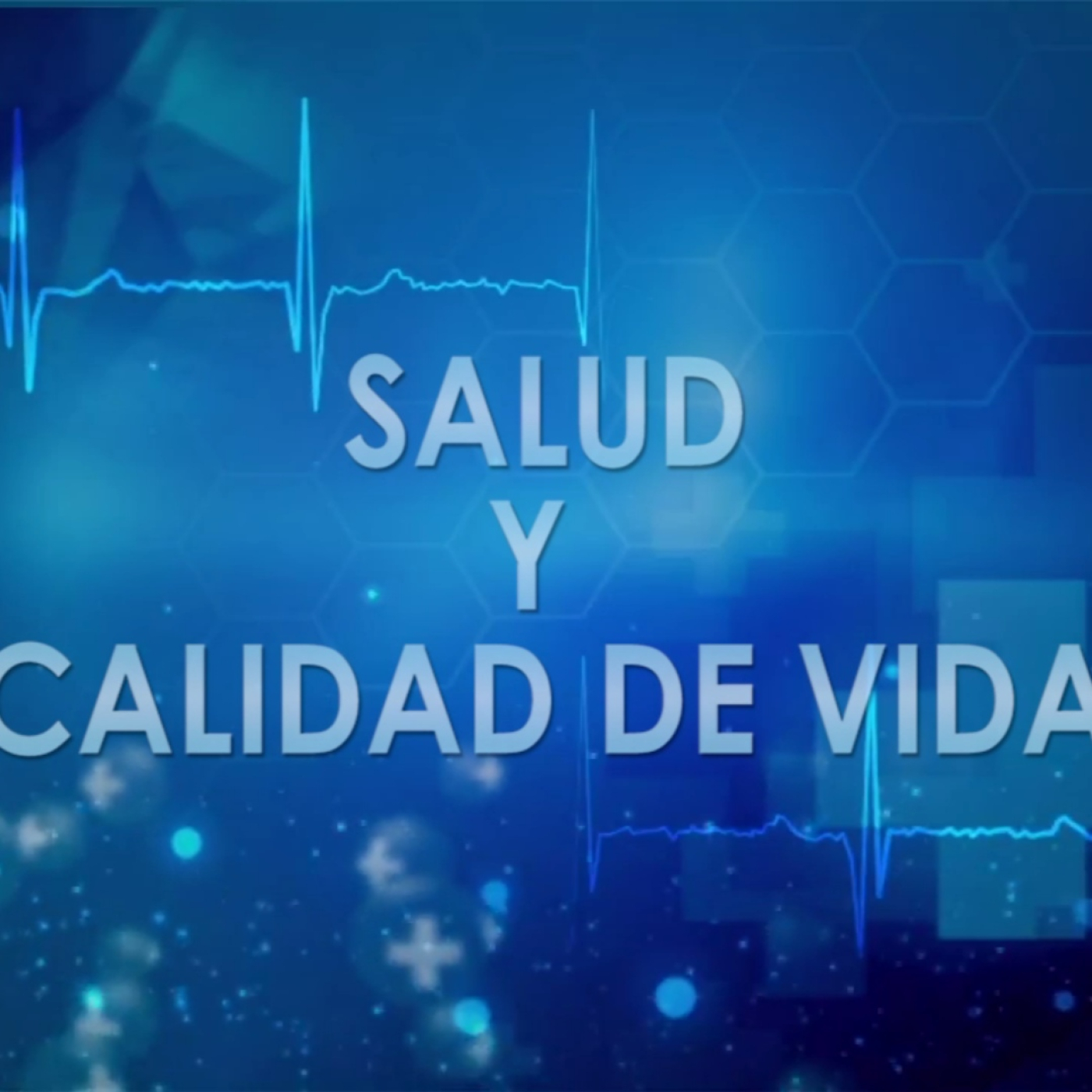 SALUD Y CALIDAD DE VIDA #358 17-06-25