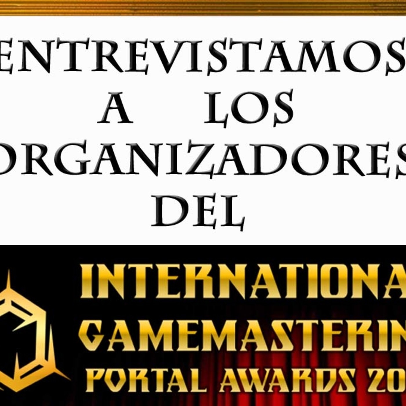 Entrevista a los organizadores del concurso de Directores de Juego episode artwork