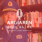 PODCAST #30 | AEB-en eta Mendebaldearen gainbehera jeneral txinatar baten begietatik